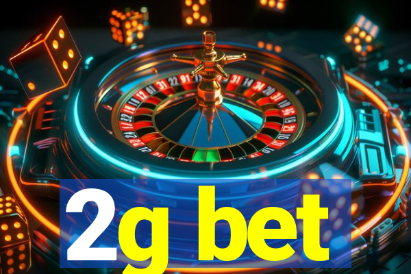 2g bet